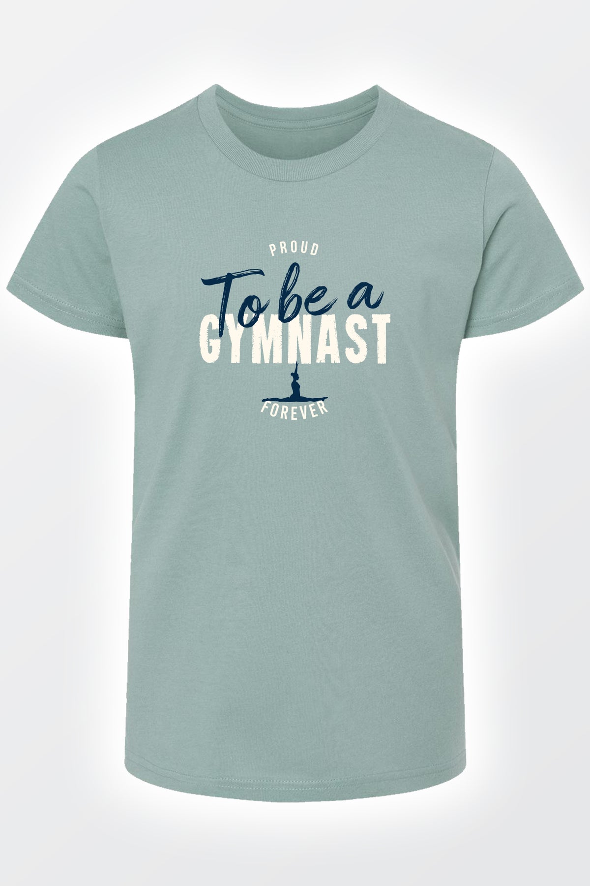 Proud to be a Gymnast forever Child T-shirt